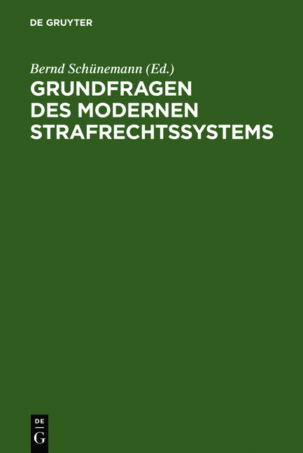 Grundfragen des modernen Strafrechtssystems - 
