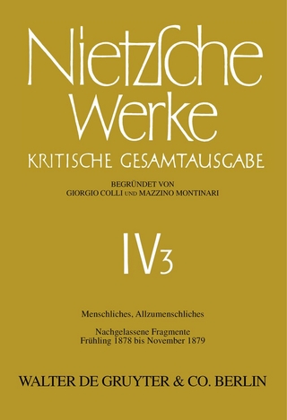Menschliches, Allzumenschliches, Band 2: Nachgelassene Fragmente, Frühling 1878 bis November 1879