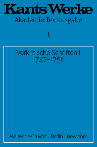 Immanuel Kant: Werke / Vorkritische Schriften I 1747-1756