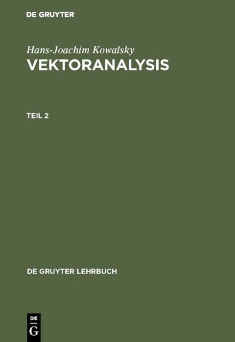 Vektoranalysis. Teil 2