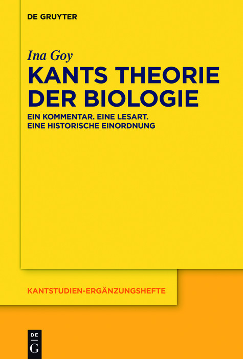 Kants Theorie der Biologie -  Ina Goy