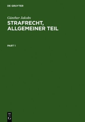 Strafrecht - Allgemeiner Teil - G&uuml;nther Jakobs