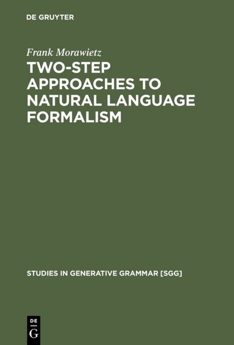 Two-Step Approaches to Natural Language Formalism - Frank Morawietz