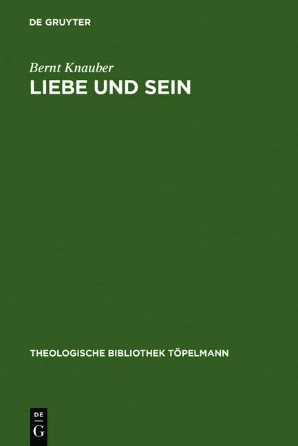 Liebe und Sein - Bernt Knauber