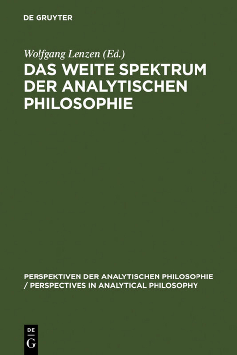 Das weite Spektrum der Analytischen Philosophie - 