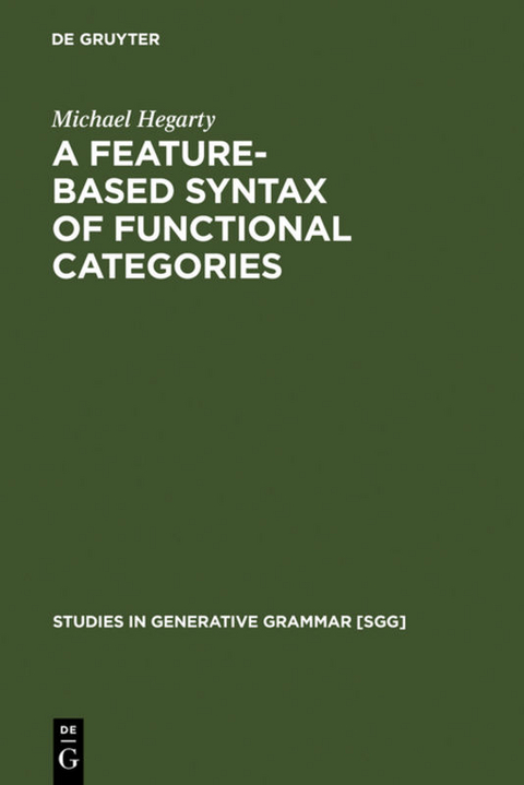 A Feature-Based Syntax of Functional Categories - Michael Hegarty