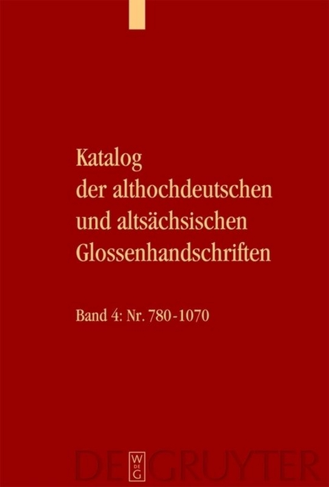 Katalog der althochdeutschen und alts&auml;chsischen Glossenhandschriften - 