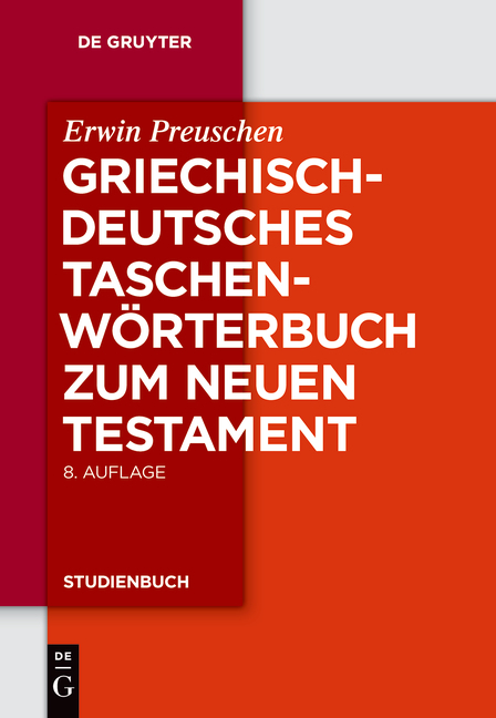 Griechisch-deutsches Taschenw&ouml;rterbuch zum Neuen Testament - Erwin Preuschen