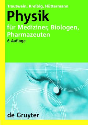Physik für Mediziner, Biologen, Pharmazeuten