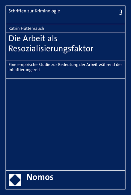 Die Arbeit als Resozialisierungsfaktor - Katrin H&uuml;ttenrauch