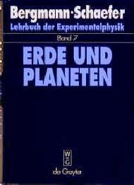 Lehrbuch der Experimentalphysik / Erde und Planeten - Ludwig Bergmann, Clemens Schaefer