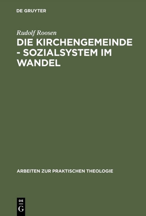 Die Kirchengemeinde - Sozialsystem im Wandel - Rudolf Roosen