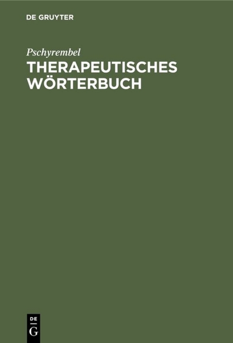Therapeutisches W&ouml;rterbuch -  Pschyrembel