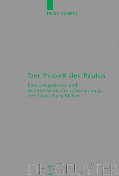 Der Proze&szlig; des Paulus - Heike Omerzu