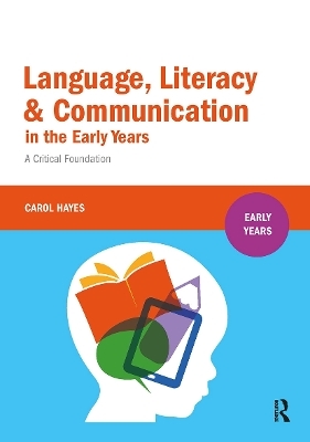 Language, Literacy and Communication in the Early Years