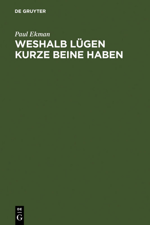 Weshalb L&uuml;gen kurze Beine haben - Paul Ekman