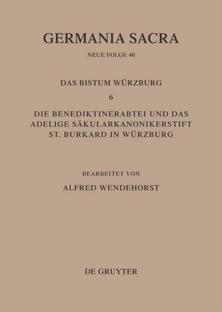 Die Bistümer der Kirchenprovinz Mainz. Das Bistum Würzburg 6. Die Benediktinerabtei und das adeligeSäkularkononikerstift St. Burkard in Säkularkononikerstift St. Burkard in Würzburg