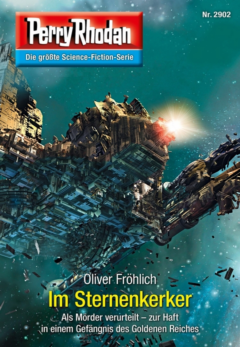 Perry Rhodan 2902: Im Sternenkerker - Oliver Fröhlich