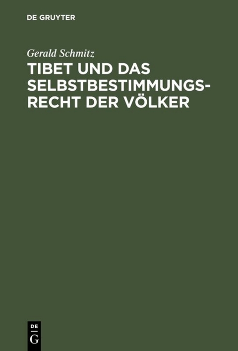 Tibet und das Selbstbestimmungsrecht der V&ouml;lker - Gerald Schmitz