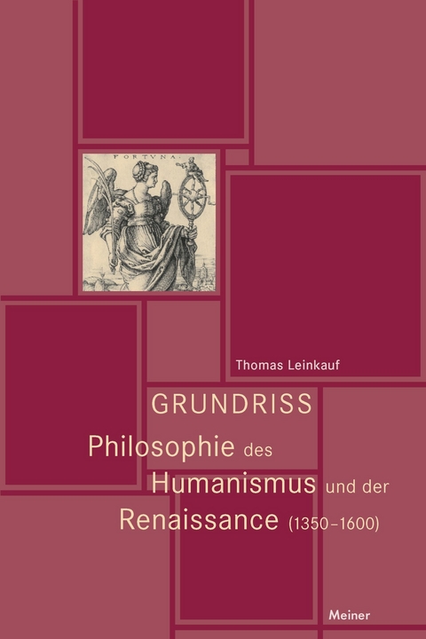 Philosophie des Humanismus und der Renaissance (1350–1600) - Thomas Leinkauf