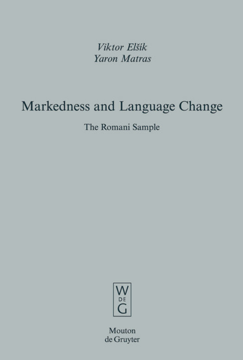 Markedness and Language Change - Viktor El&scaron;ik, Yaron Matras