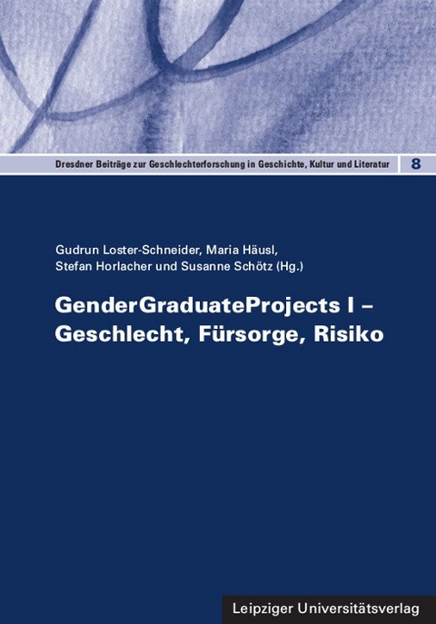 GenderGraduateProjects I &ndash; Geschlecht, F&uuml;rsorge, Risiko - 