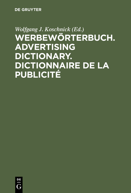 Werbew&ouml;rterbuch. Advertising Dictionary. Dictionnaire de la Publicit&eacute; - 