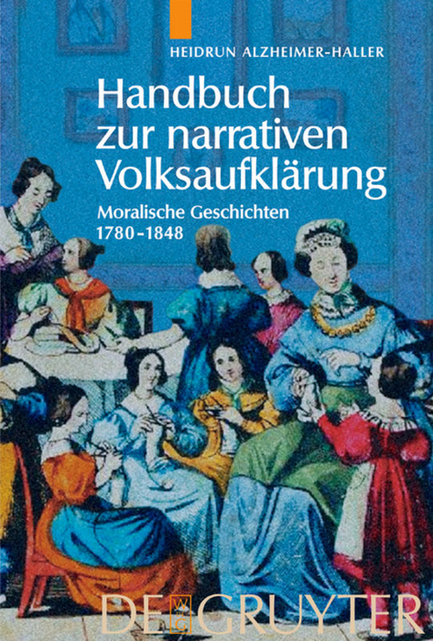 Handbuch zur narrativen Volksaufkl&auml;rung - Heidrun Alzheimer-Haller