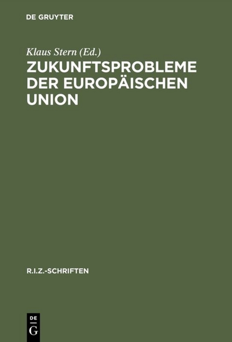 Zukunftsprobleme der Europ&auml;ischen Union - 