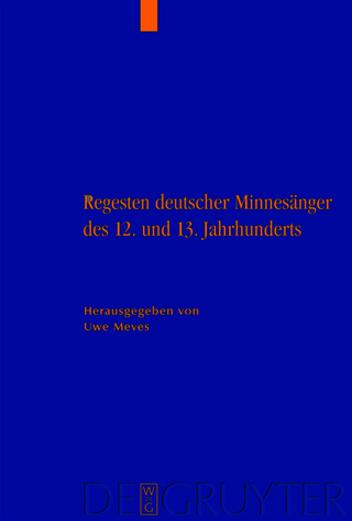 Regesten deutscher Minnesänger des 12. und 13. Jahrhunderts