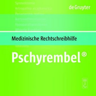 Pschyrembel® Medizinische Rechtschreibhilfe