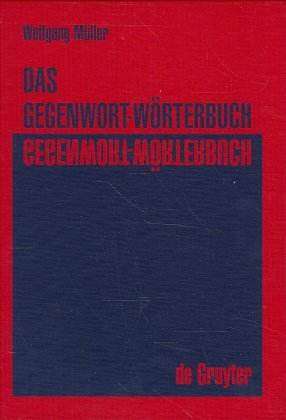 Das Gegenwort-W&ouml;rterbuch - Wolfgang M&uuml;ller