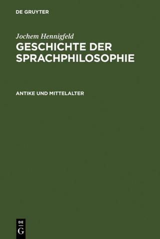 Jochem Hennigfeld: Geschichte der Sprachphilosophie / Antike und Mittelalter