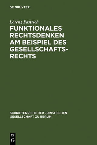 Funktionales Rechtsdenken am Beispiel des Gesellschaftsrechts