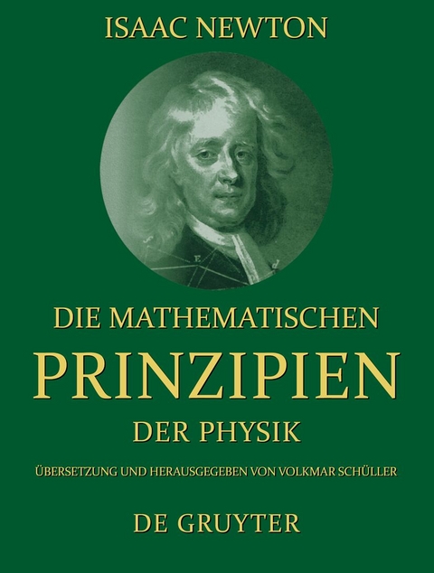Die mathematischen Prinzipien der Physik - Isaac Newton