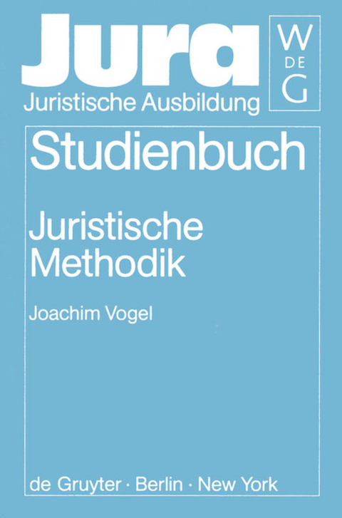 Juristische Methodik - Joachim Vogel