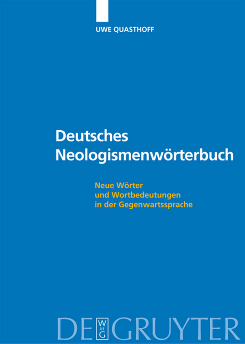 Deutsches Neologismenw&ouml;rterbuch - 