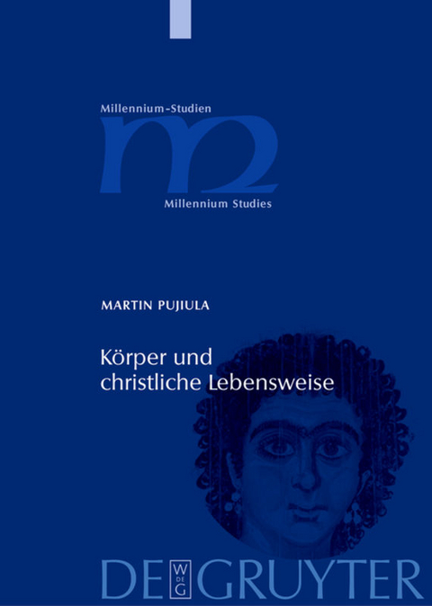 K&ouml;rper und christliche Lebensweise - Martin Pujiula