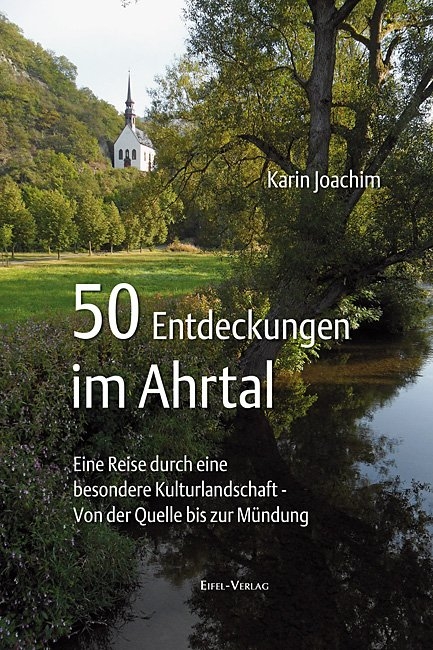 50 Entdeckungen im Ahrtal - Karin Joachim