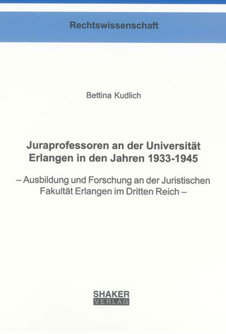 Juraprofessoren an der Universität Erlangen in den Jahren 1933-1945