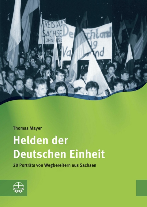Helden der Deutschen Einheit - Thomas Mayer
