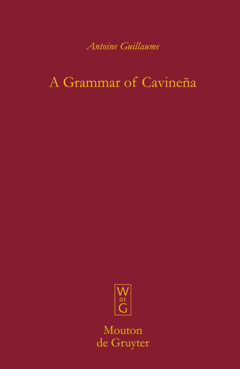 A Grammar of Cavine&ntilde;a - Antoine Guillaume