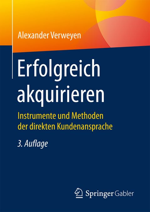Erfolgreich akquirieren - Alexander Verweyen