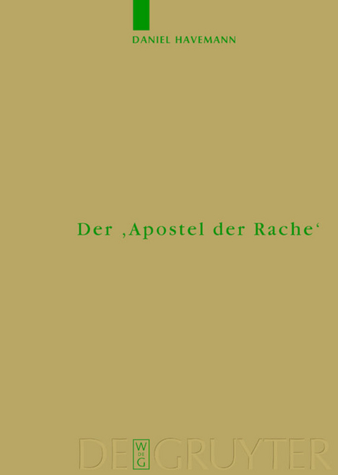 Der 'Apostel der Rache' - Daniel Havemann
