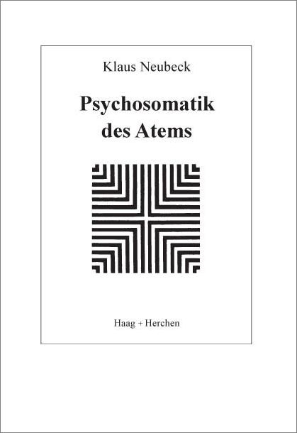 Psychosomatik des Atems - Klaus Neubeck