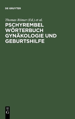 Pschyrembel W&ouml;rterbuch Gyn&auml;kologie und Geburtshilfe - 