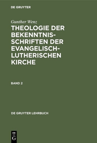Theologie der Bekenntnisschriften der evangelisch-lutherischen Kirche. Band 2