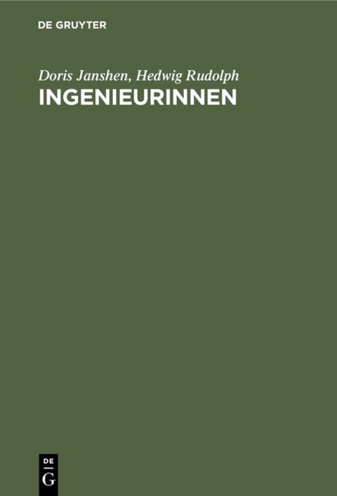 Ingenieurinnen - Doris Janshen, Hedwig Rudolph