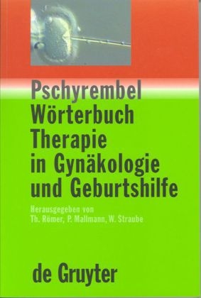 Pschyrembel W&ouml;rterbuch Therapie in Gyn&auml;kologie und Geburtshilfe - 