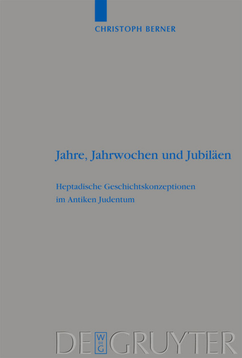 Jahre, Jahrwochen und Jubil&auml;en - Christoph Berner